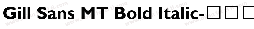 Gill Sans MT Bold Italic字体转换